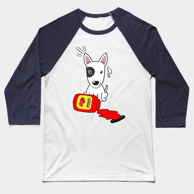 Bull Terrier Spilled a bottle of ketchup Baseball T-Shirt by Pet Station